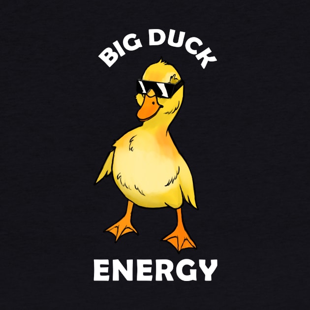 Big Duck Energy by Eugenex